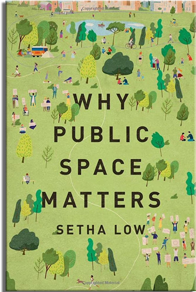 Buy Setha Low's book at your favorite bookstore. No link to Amazon provided here. Sorry!
