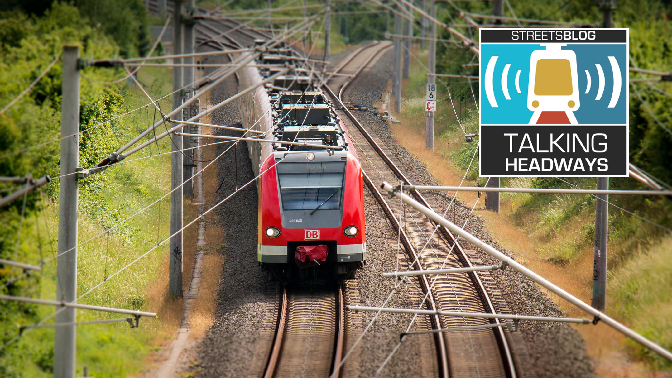 photo of Talking Headways Podcast: Electrify the Rails image